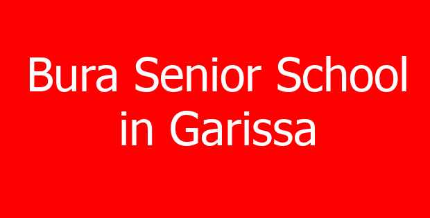 Bura Senior School in Garissa