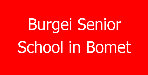 Burgei Senior School in Bomet