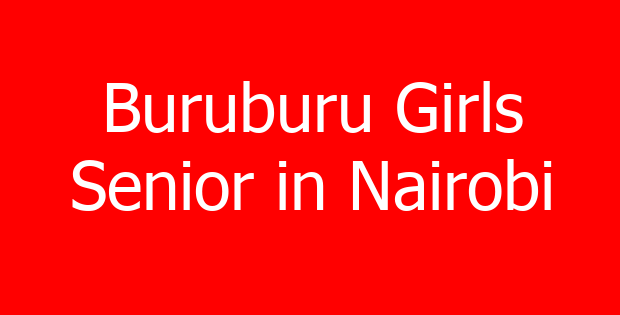 Buruburu Girls Senior in Nairobi