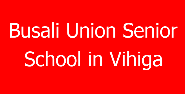 Busali Union Senior School in Vihiga