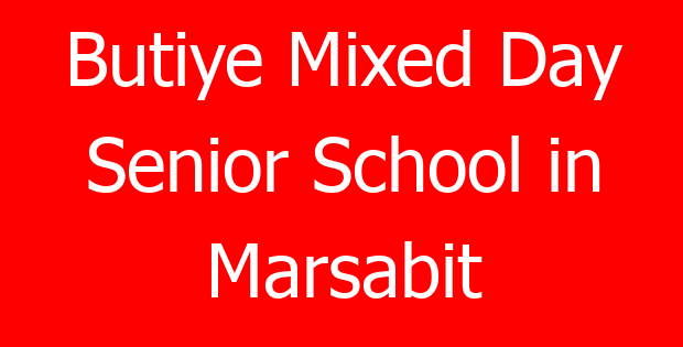 Butiye Mixed Day Senior School in Marsabit