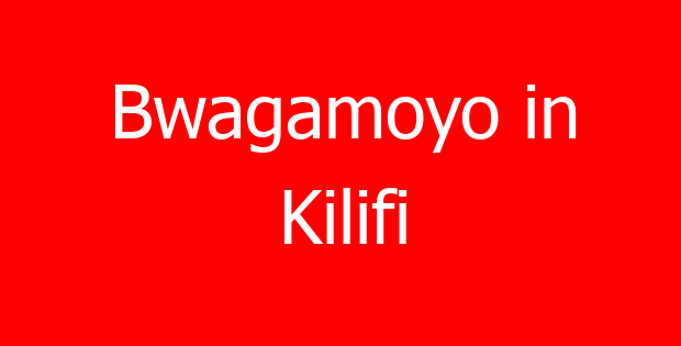 Bwagamoyo in Kilifi