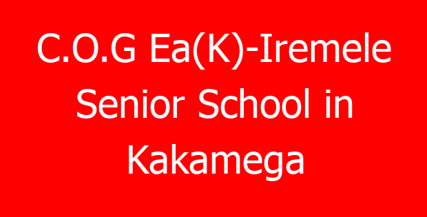 C.O.G Ea(K)-Iremele Senior School in Kakamega