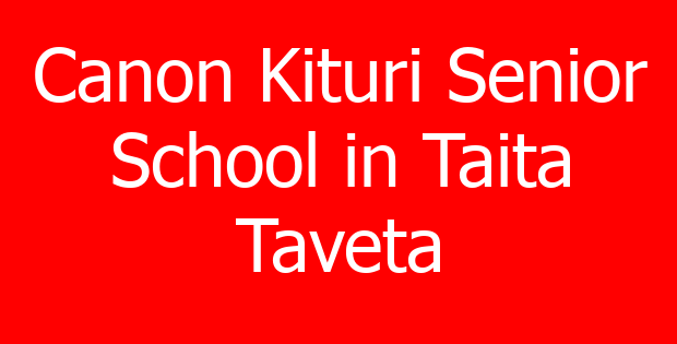 Canon Kituri Senior School in Taita Taveta