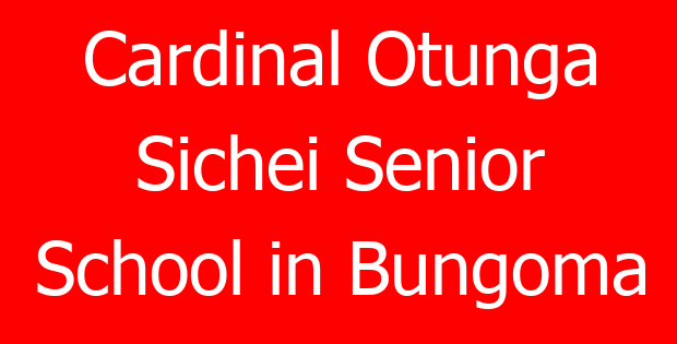 Cardinal Otunga Sichei Senior School in Bungoma