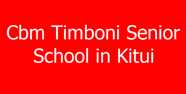 Cbm Timboni Senior School in Kitui