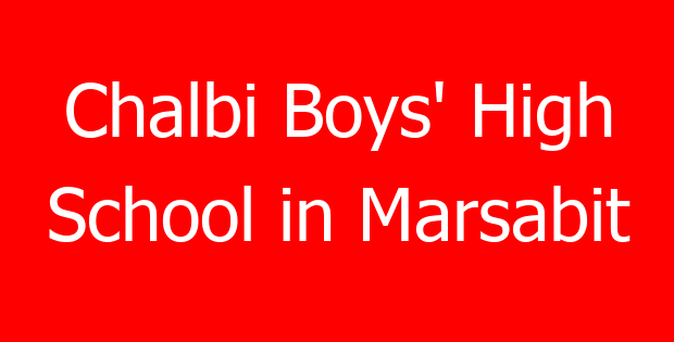 Chalbi Boys’ High School in Marsabit