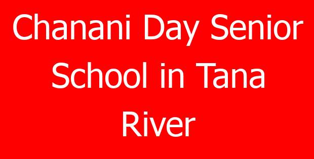 Chanani Day Senior School in Tana River