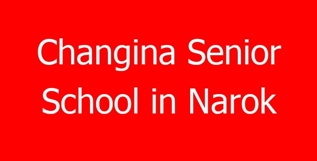Changina Senior School in Narok