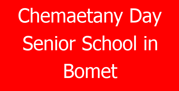 Chemaetany Day Senior School in Bomet