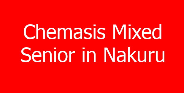 Chemasis Mixed Senior in Nakuru