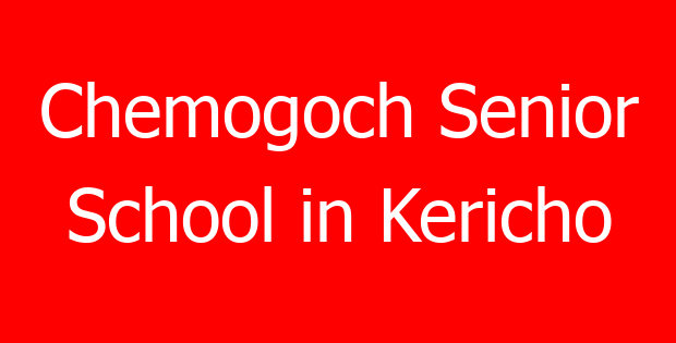 Chemogoch Senior School in Kericho