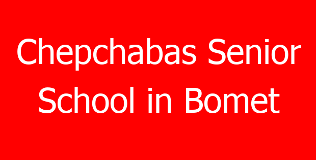 Chepchabas Senior School in Bomet