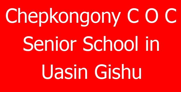 Chepkongony C O C Senior School in Uasin Gishu