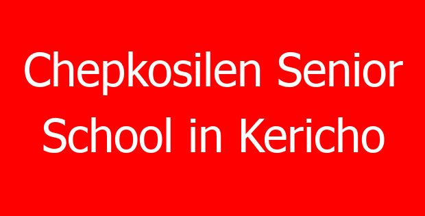 Chepkosilen Senior School in Kericho