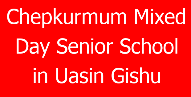 Chepkurmum Mixed Day Senior School in Uasin Gishu