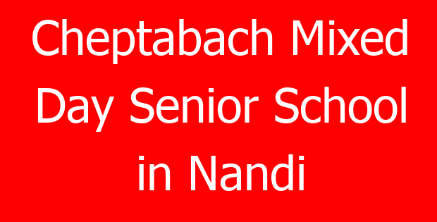 Cheptabach Mixed Day Senior School in Nandi