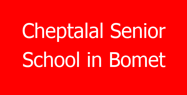 Cheptalal Senior School in Bomet