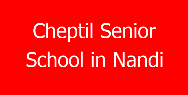 Cheptil Senior School in Nandi