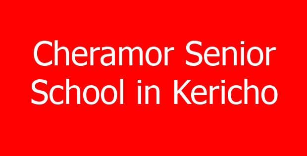 Cheramor Senior School in Kericho