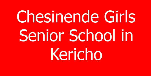 Chesinende Girls Senior School in Kericho