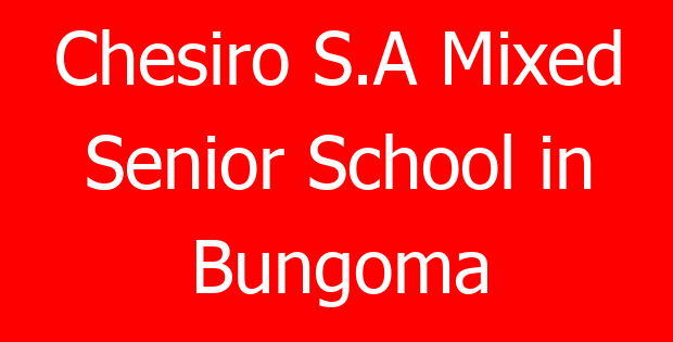 Chesiro S.A Mixed Senior School in Bungoma