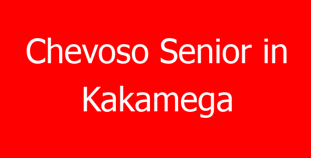 Chevoso Senior in Kakamega
