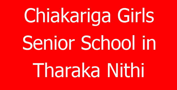 Chiakariga Girls Senior School in Tharaka Nithi