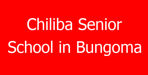 Chiliba Senior School in Bungoma