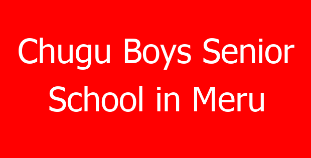 Chugu Boys Senior School in Meru