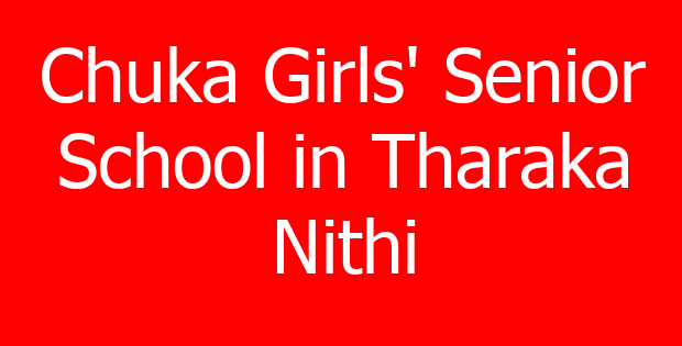 Chuka Girls’ Senior School in Tharaka Nithi