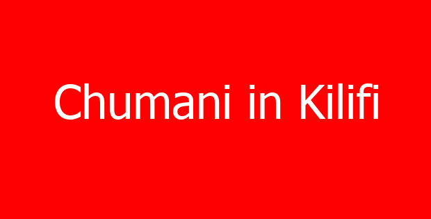 Chumani in Kilifi