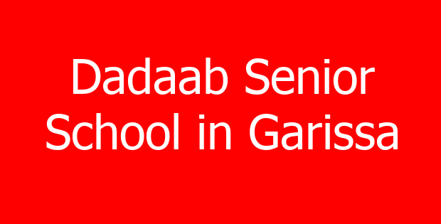 Dadaab Senior School in Garissa