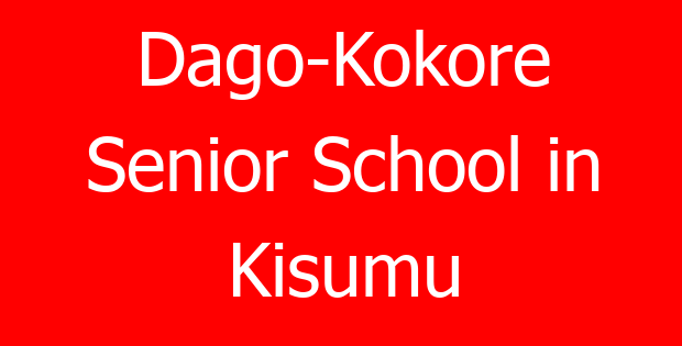 Dago-Kokore Senior School in Kisumu