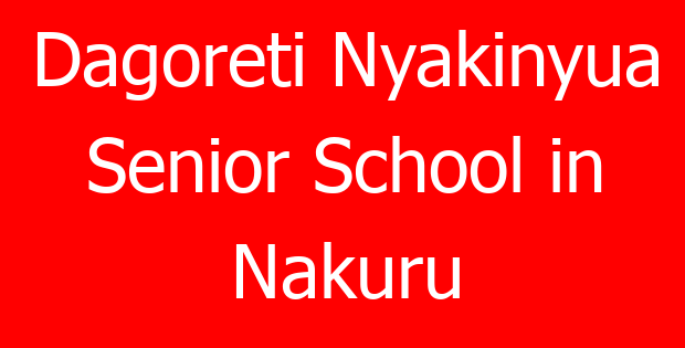 Dagoreti Nyakinyua Senior School in Nakuru