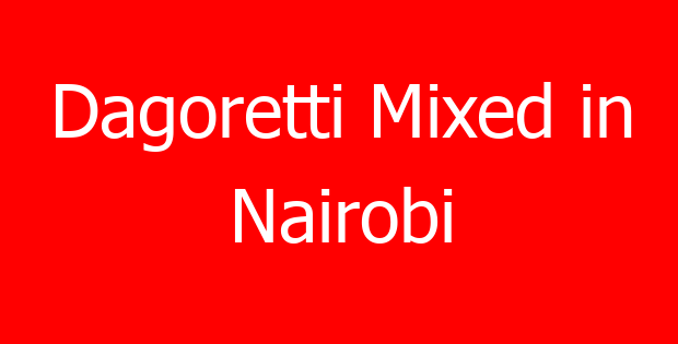Dagoretti Mixed in Nairobi