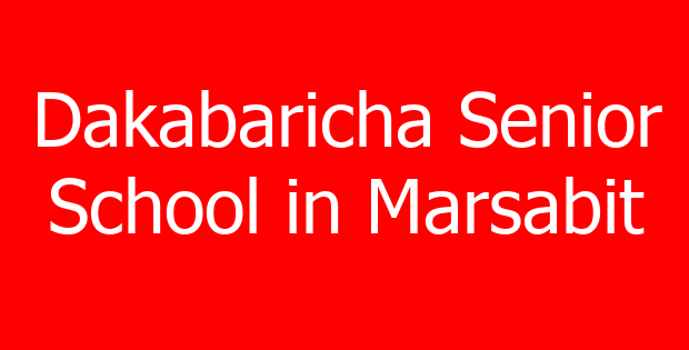 Dakabaricha Senior School in Marsabit