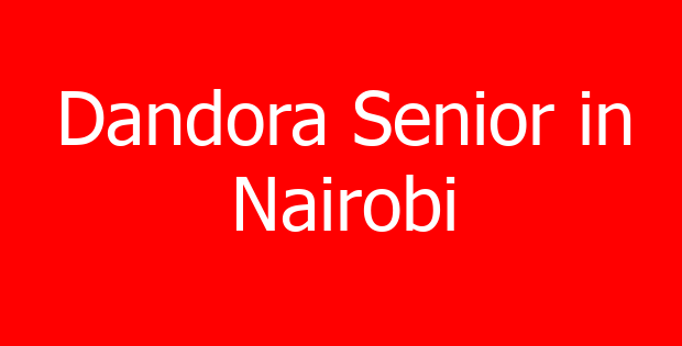 Dandora Senior in Nairobi