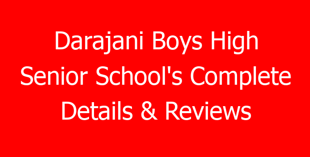 Darajani Boys High Senior School’s Complete Details & Reviews