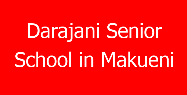 Darajani Senior School in Makueni