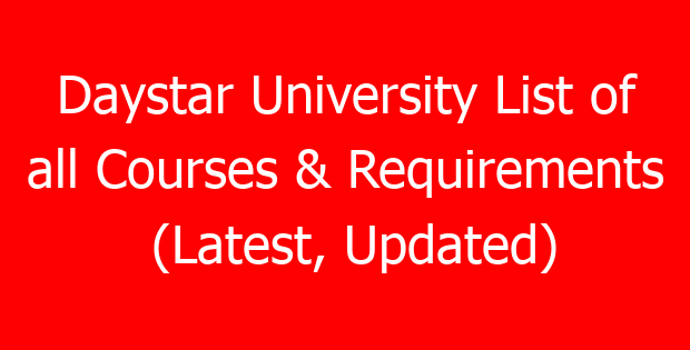 Daystar University List of all Courses & Requirements (Latest, Updated)