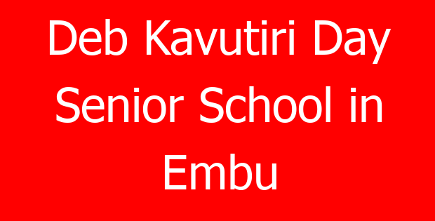 Deb Kavutiri Day Senior School in Embu