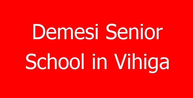 Demesi Senior School in Vihiga