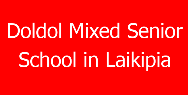 Doldol Mixed Senior School in Laikipia