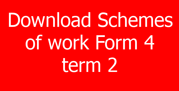 Download Schemes of work Form 4 term 2