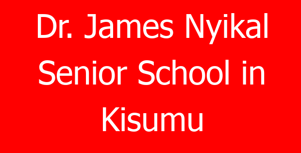 Dr. James Nyikal Senior School in Kisumu