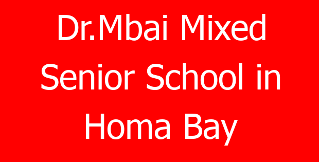 Dr.Mbai Mixed Senior School in Homa Bay