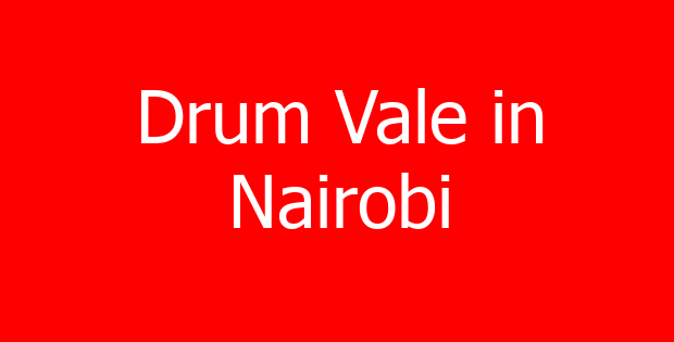 Drum Vale in Nairobi