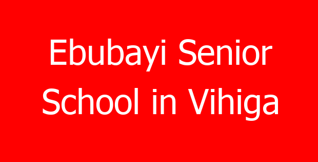 Ebubayi Senior School in Vihiga