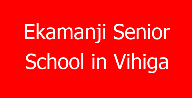 Ekamanji Senior School in Vihiga
